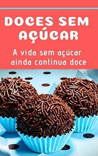 Book Doces de dieta: Doces sem açúcar, a vida ainda continua doce