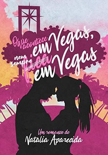 Libro O que acontece em Vegas, nem sempre fica em Vegas