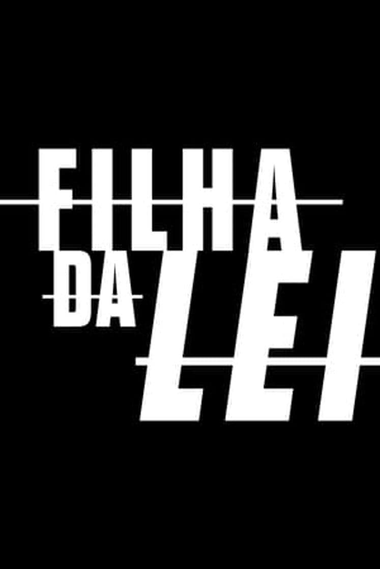 Serie Filha da Lei