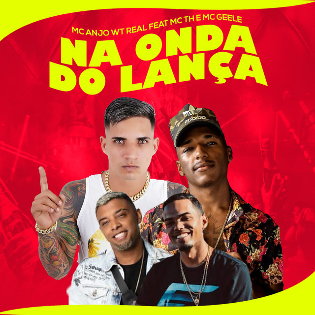 Canción Na Onda do Lança (feat. Mc TH & Mc Geele)