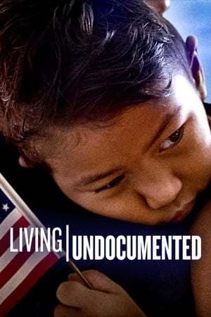 Serie Living Undocumented