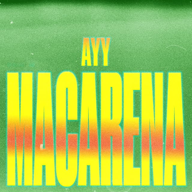 Canción Ayy Macarena