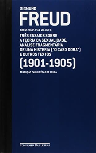 Book Freud. Os Três Ensaios Sobre a Teoria da Sexualidade. O Caso Dora