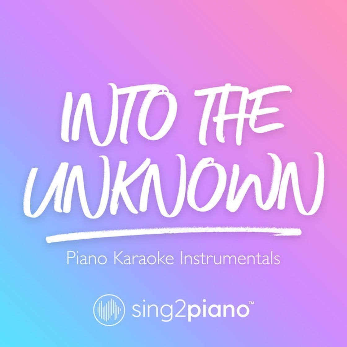 Canción Into the Unknown (Originally Performed by Idina Menzel & AURORA) - Piano Karaoke Version