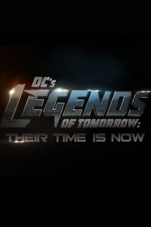 Movie DC's Legends of Tomorrow: Their Time Is Now