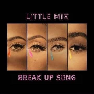 Music Break Up Song - Little Mix