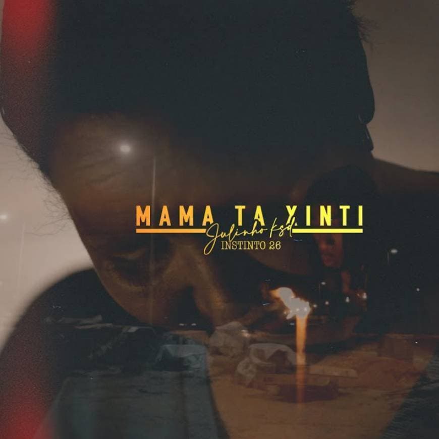 Canción Julinho Ksd - Mama ta xinti