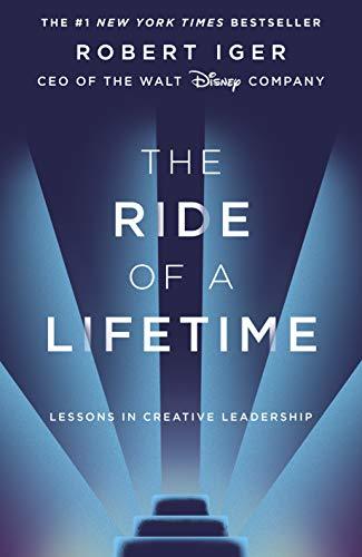 Libro The Ride of a Lifetime: Lessons in Creative Leadership from the CEO