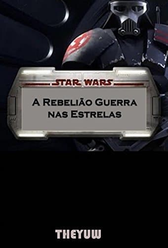 Libro Star Wars A Rebelião Guerra Nas Estrelas