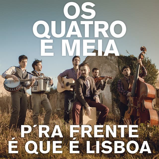 Canción P'ra Frente É Que É Lisboa