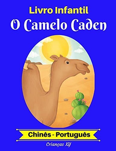 Libro Livro Infantil: O Camelo Caden