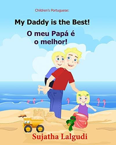 Libro Children's book Portuguese: My Dad is the Best. O meu Papá é