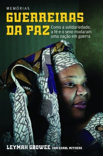 Book Guerreiras da Paz. Como a Solidariedade, a Fé e o Sexo Mudaram