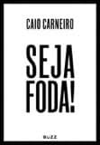 Libro SEJA FODA!