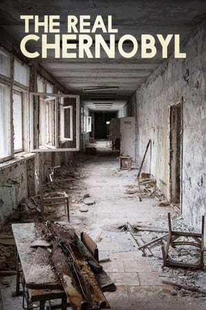 Movie The Real Chernobyl