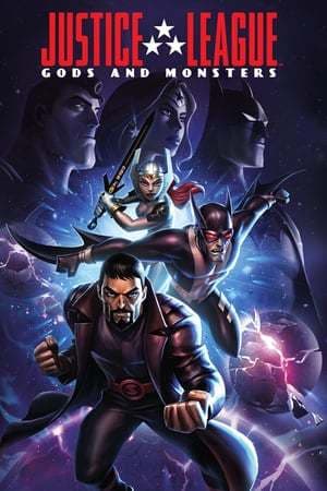 Película Justice League: Gods and Monsters