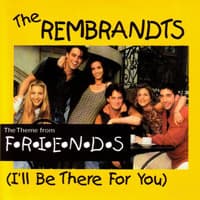 Canción I'll Be There for You - Theme From Friends