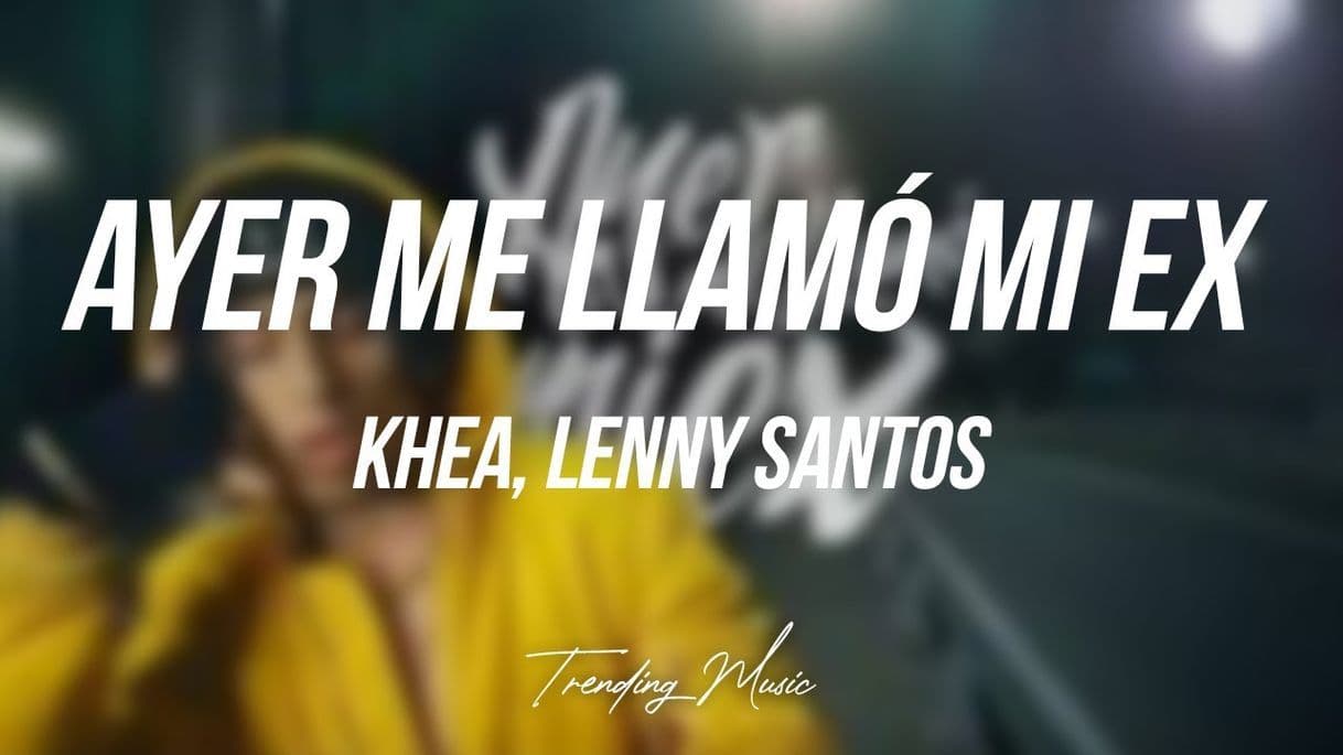 Music Ayer Me Llamó Mi Ex (feat. Lenny Santos)