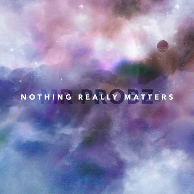 Canción Nothing Really Matters