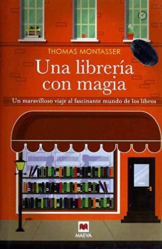 Book Una librería con magia: Un maravilloso viaje al fascinante mundo de los libros 