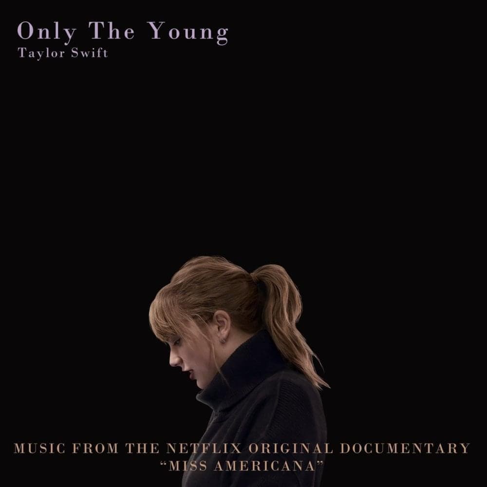 Canción Only The Young - Featured in Miss Americana