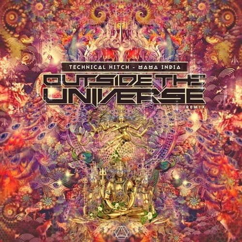 Canción Technical Hitch - Mama India (Outside The Universe Remix) 