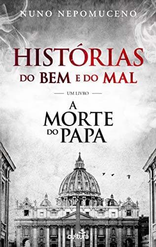 Book Histórias do Bem e do Mal: Um Livro A Morte do Papa