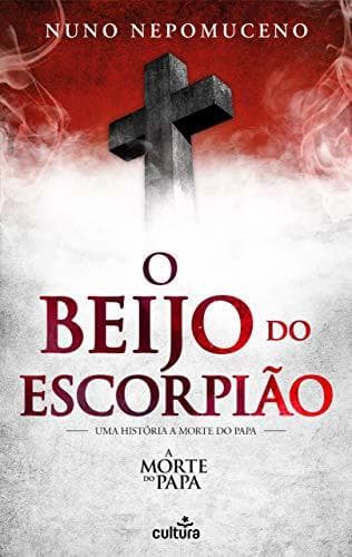 Book O Beijo do Escorpião: Uma história A Morte do Papa