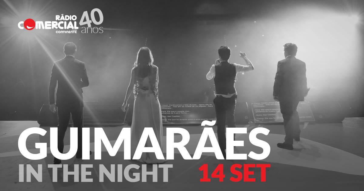 Fashion Rádio Comercial - Guimarães in the Night 2019