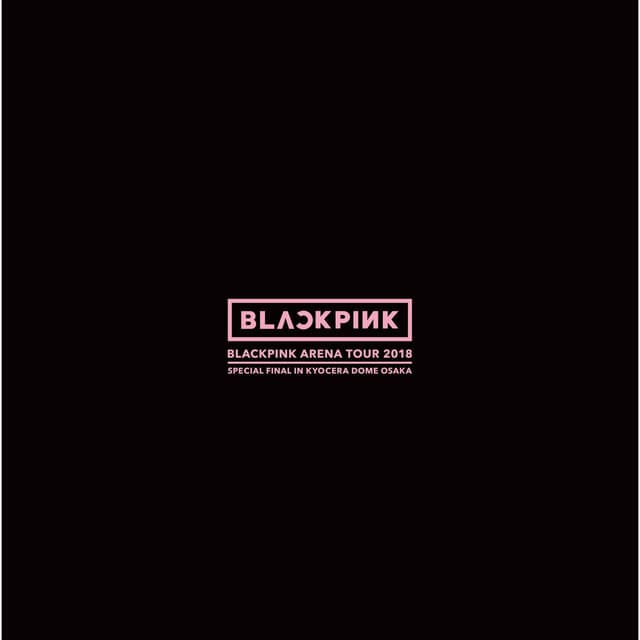 Canción SO HOT - THEBLACKLABEL REMIX BLACKPINK ARENA TOUR 2018 "SPECIAL FINAL IN KYOCERA DOME OSAKA"