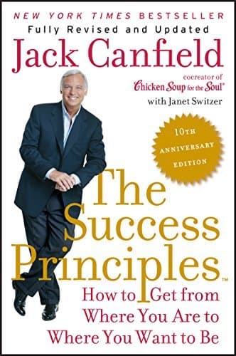 Libro The Success Principles(TM) - 10th Anniversary Edition: How to Get from Where