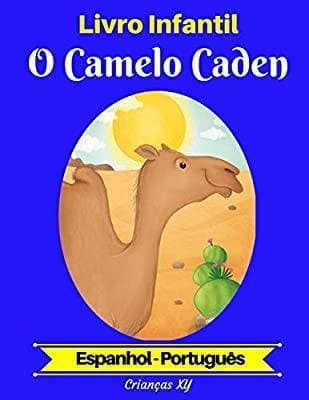 Moda Livro Infantil: O Camelo Caden (Espanhol-Português) (Espanho