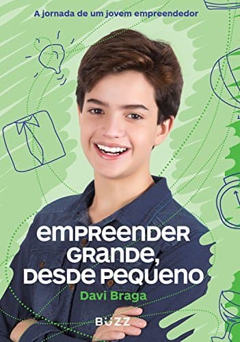 Libro Empreender grande, desde pequeno: A jornada de um jovem empreendedor