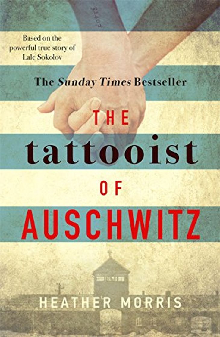 Book The Tattooist of Auschwitz: the heartbreaking and unforgettable international bestseller