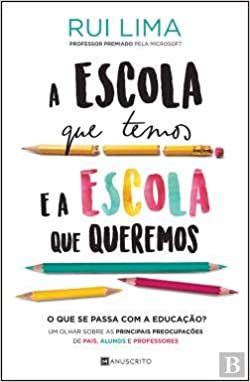 Book A escola que temos e a escola que queremos 