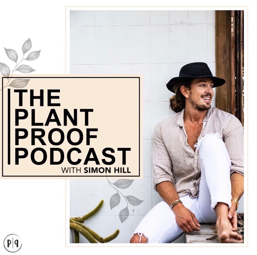 Moda The Plant Proof Podcast - Simon Hill