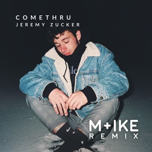 Moda Jeremy Zucker - comethru 