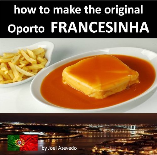 Producto FRANCESINHA: How to make the original “Oporto Francesinha"