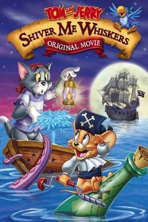 Película Tom and Jerry: Shiver Me Whiskers