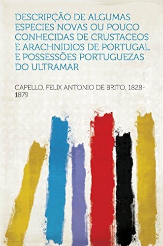 Libro Descripção de algumas especies novas ou pouco conhecidas de crustaceos e arachnidios