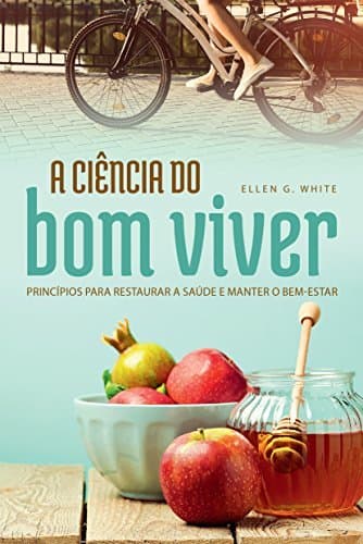 Libro A Ciência do Bom Viver