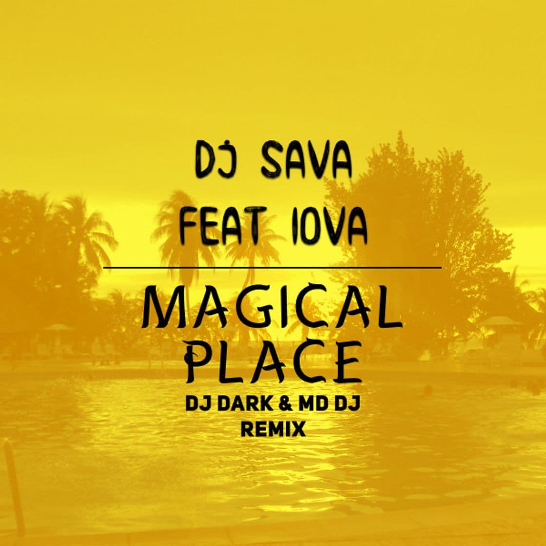 Music Magical place (feat. IOVA) - Dj Dark & MD Dj Remix