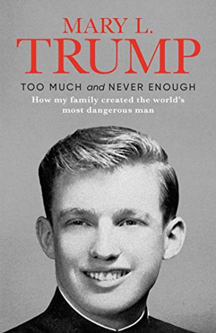 Book Too Much and Never Enough: How My Family Created the World's Most Dangerous Man