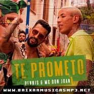 Music Dennis e MC Don Juan - Te Prometo