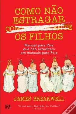 Libro Como não estragar completamente os filhos 