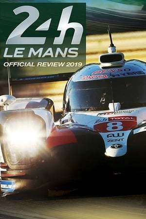 Movie 24 Hours of Le Mans Official Review 2019