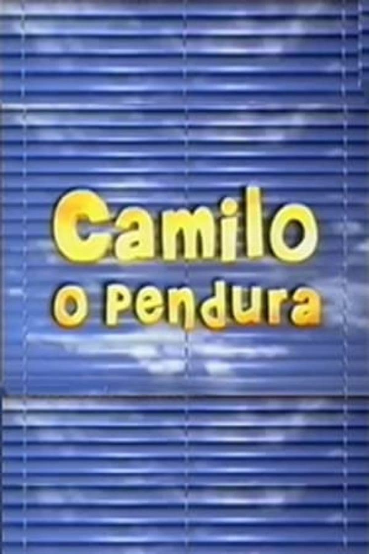 Serie Camilo, O Pendura