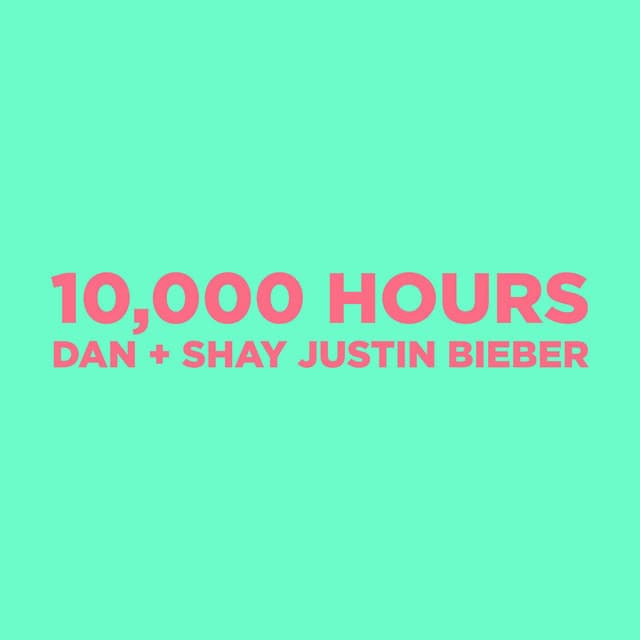 Music 10,000 Hours (with Justin Bieber)