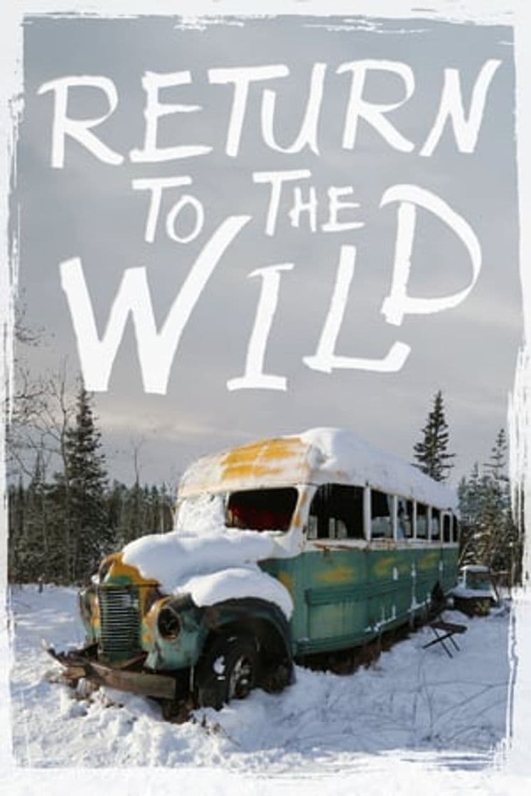 Movie Return to the Wild: The Chris McCandless Story