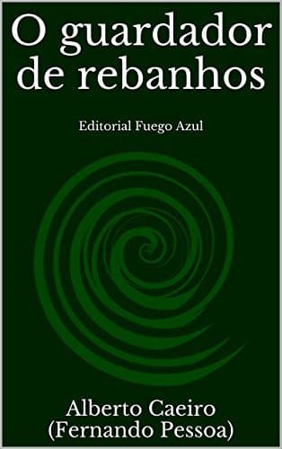 Libro O guardador de rebanhos: Editorial Fuego Azul